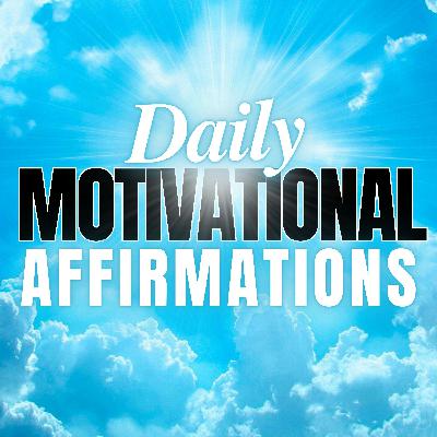 Daily Motivation Affirmations for Success, Confidence, Positive Mindset Daily Motivation Affirmations for Success, Confidence, Positive Mindset
