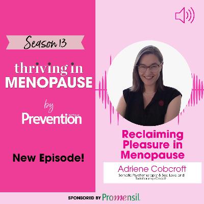 S13E3: S13 E3 Reclaiming Pleasure in Menopause