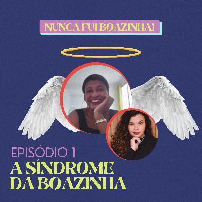 A síndrome da boazinha