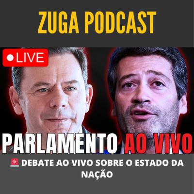 🚨 DEBATE AO VIVO SOBRE O ESTADO DA NAÇÃO