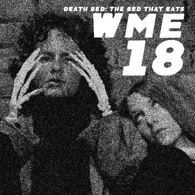 18 - Death Bed: The Bed that Eats