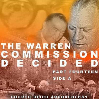 #060 - The Warren Commission Decided 14: Deep Cover(up)