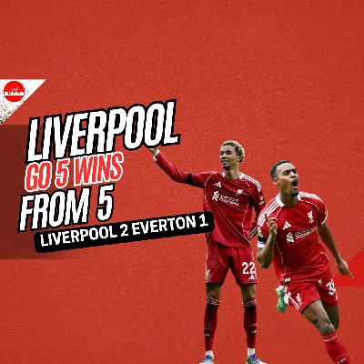 Liverpool Go 5 Wins From 5 | Sunday Night Kop