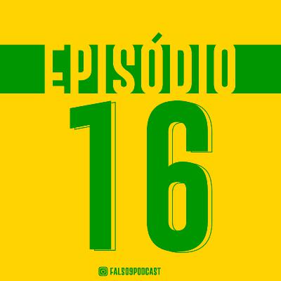 Falso9 Podcast - #16 ft. Vulgos Futebolisticos
