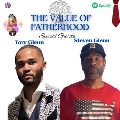The Value of Fatherhood The Value of Fatherhood