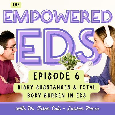 Risky Substances & Total Body Burden in EDS