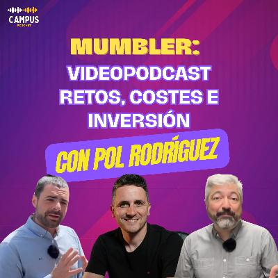 Por qué Mumbler aún no apuesta por el vídeo: con Pol Rodríguez