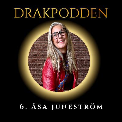 6. Åsa Juneström - Hur du vågar kasta dig ut och bygger bolag med färg, glädje och personlighet!