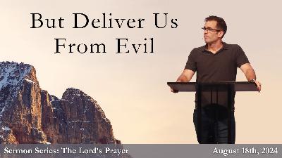 But Deliver Us From Evil