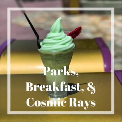 Parks, Breakfast, & Cosmic Rays