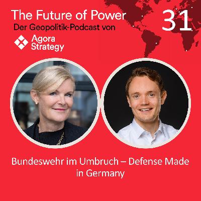 Episode 31: Bundeswehr im Umbruch - Defense Made in Germany