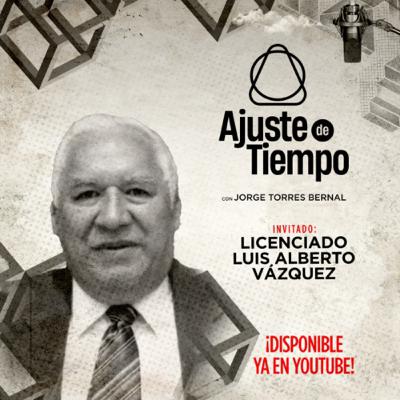 LICENCIADO LUIS ALBERTO VÁZQUEZ LICENCIADO LUIS ALBERTO VÁZQUEZ