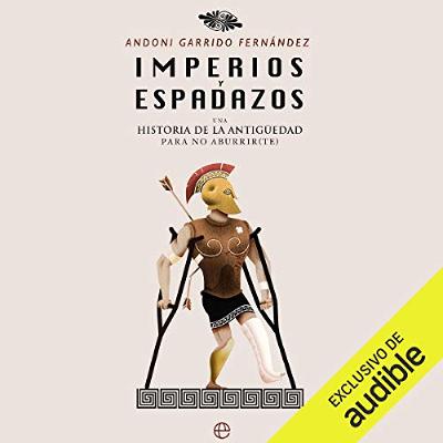 Imperios y espadazos [Empires and Swords] (Audiolibro) | Prueba Gratis