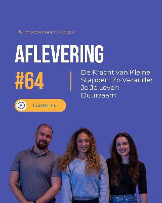 De Kracht van Kleine Stappen: Zo Verander Je Je Leven Duurzaam