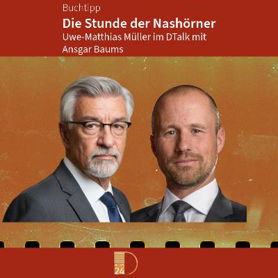 Buchtipp: Die Stunde der Nashörner. DTalk Ansgar Baums