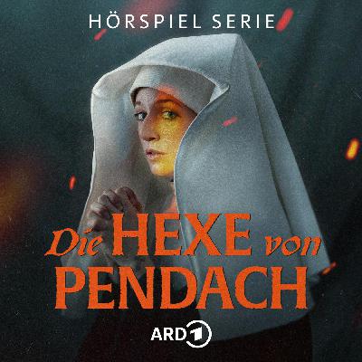 Hörtipp: "Die Hexe von Pendach" – historische Mystery-Hörspielserie