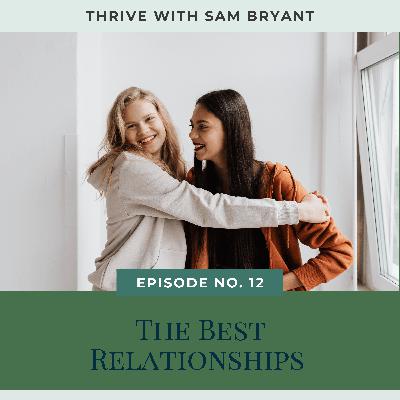The Best Relationships