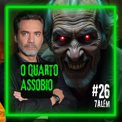 O quarto ASSOBIO | Setealém 26
