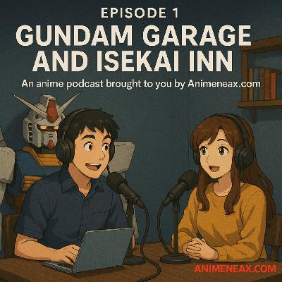 A New Era Begins! 🚀 Gundam Garage & Isekai Inn Debut