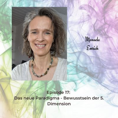 Das neue Paradigma - Bewusstsein der 5. Dimension