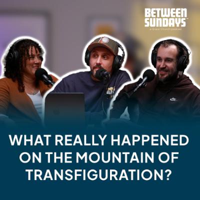 What really happened on the mountain of Transfiguration? | Ep 292