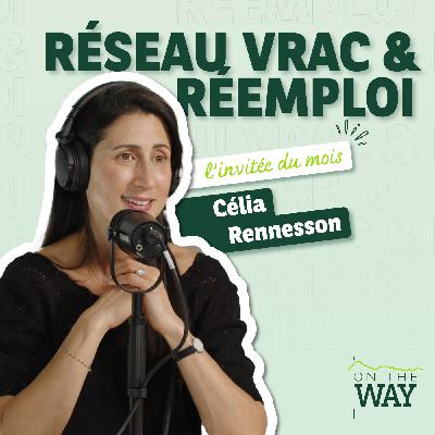 Célia Rennesson - Réseau Vrac & Réemploi : de quoi a-t-on réellement besoin ?