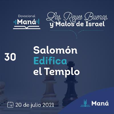 Carlos Ríos - Salomón Edifica El Templo - 20 de julio 2021