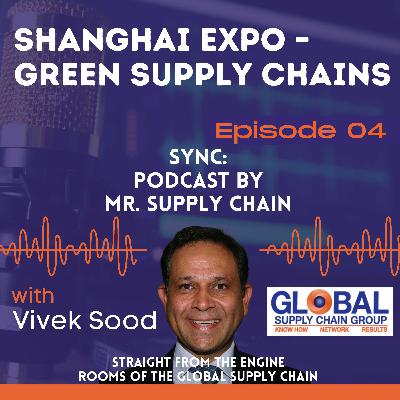 Shanghai Expo – Green Supply Chains Shanghai Expo – Green Supply Chains