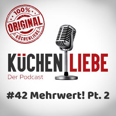 #42 Mehrwert! Pt. 2