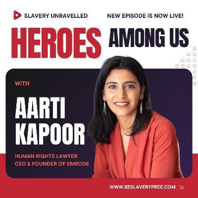Heroes Among Us - Aarti Kapoor Heroes Among Us - Aarti Kapoor