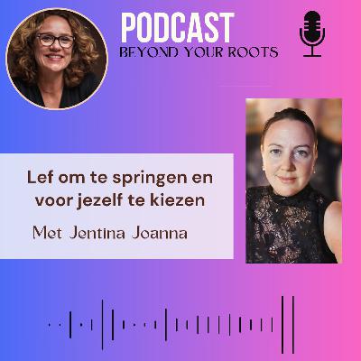 Episode 7 - Lef om te springen en voor jezelf te kiezen - Jentina - Gran Canaria