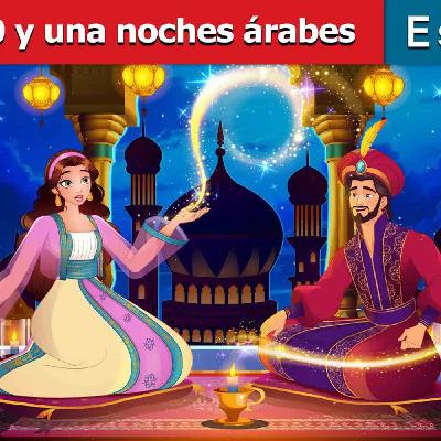 Las 1000 y una noches árabes Las 1000 y una noches árabes