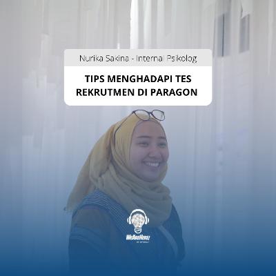 Eps 2 - Tips Menghadapi Tes Rekrutmen di Paragon