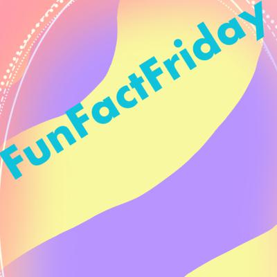 FunFactFriday episode 3 FunFactFriday episode 3