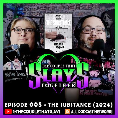 Episode 008 - The Substance (2024)