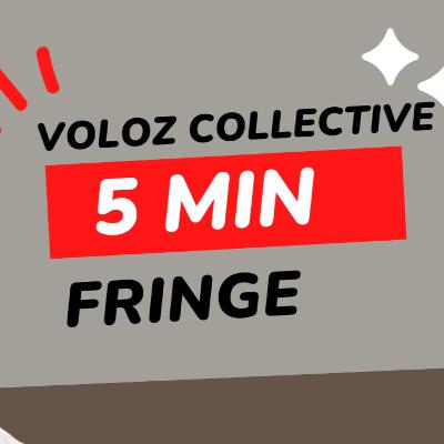 "There's only so long the Fringe can survive" Edfringe. 5 min Fringe: Voloz Collective. (PHYSICAL THEATRE)