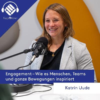 Engagement – Wie es Menschen, Teams und ganze Bewegungen inspiriert