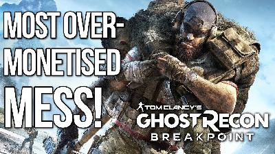 Ghost Recon: Breakpoint Has THE WORST Monetisation Yet! Ghost Recon: Breakpoint Has THE WORST Monetisation Yet!