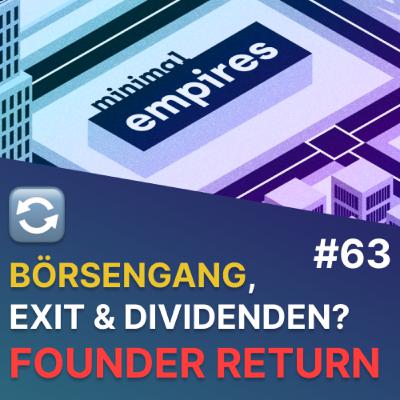 🔄 Founder Return - Verkauf, Börsengang, Dividenden? | Folge 63