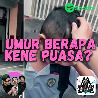S02E30: Umur Berapa Kene Puasa?