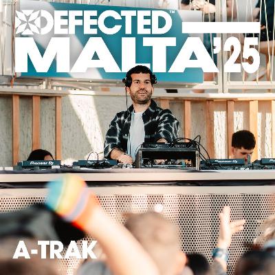 A-Trak live from Café Del Mar at Defected Malta 2025 | Sunset House Mix