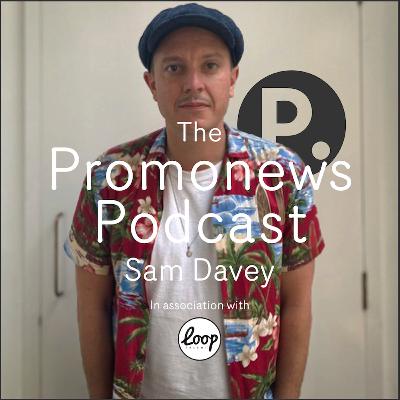 The Promonews Podcast - Sam Davey