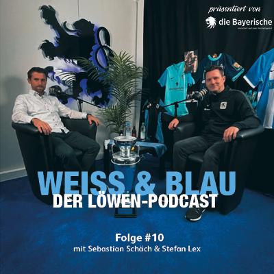 Folge #10 mit Sebastian Schäch und Stefan Lex