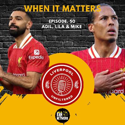 Episode 50 | When It Matters