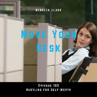 103 - Husting for Self-Worth
