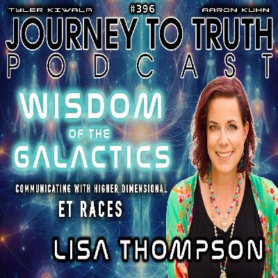 EP 396 | LIVE w/ Lisa Thompson | Wisdom of the Galactics | Communicating w:Higher Dimensional Beings EP 396 | LIVE w/ Lisa Thompson | Wisdom of the Galactics | Communicating w:Higher Dimensional Beings