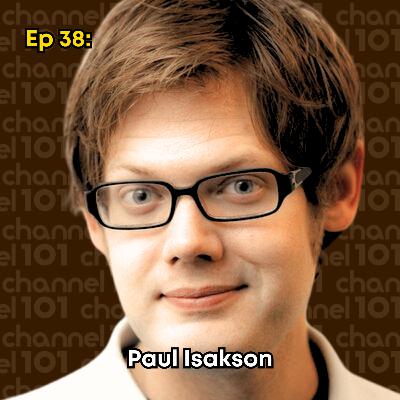 Ep 38: Paul Isakson Ep 38: Paul Isakson