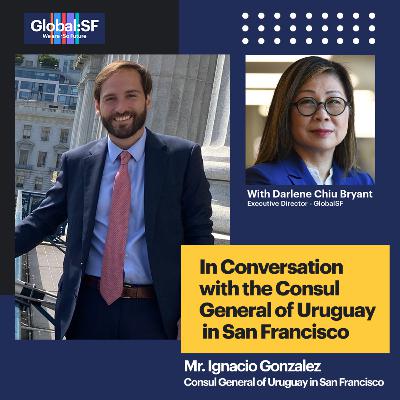 In Conversation with the Consul General of Uruguay in San Francisco