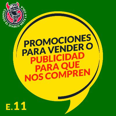 Promociones para vender o Publicidad para que nos compren