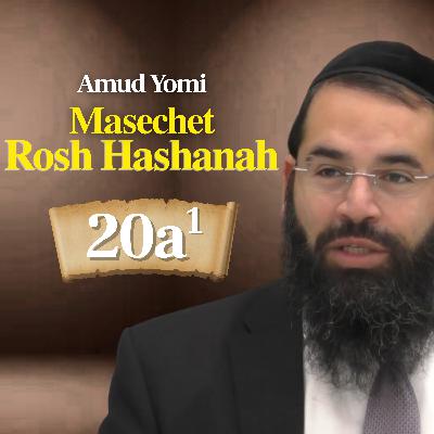 Gemara Rosh Hashanah 20a1 | Rabbi Yisraeli's Amud Yomi